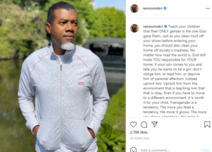 Teach your children that their only gender is the one God gave them - Reno Omokri