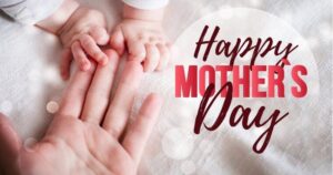 120+ Happy Mother's Day Messages & Greetings for 2022