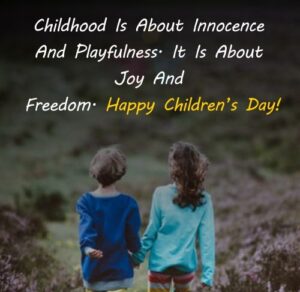 Happy Children’s Day Wishes and Children’s Day Quotes